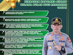 Kapolres Sidrap Keluarkan Himbauan Guna Menjaga Situasi Kamtibmas dan Kamseltibcar Tetap Kondusif Selama Ramadhan