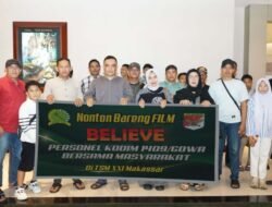 Prajurit Kodim 1409/Gowa dan Keluarga Gelar Nonton Bareng Film ‘Believe’ Bersama Masyarakat di TSM Makassar